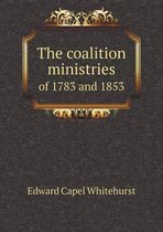 The coalition ministries of 1783 and 1853