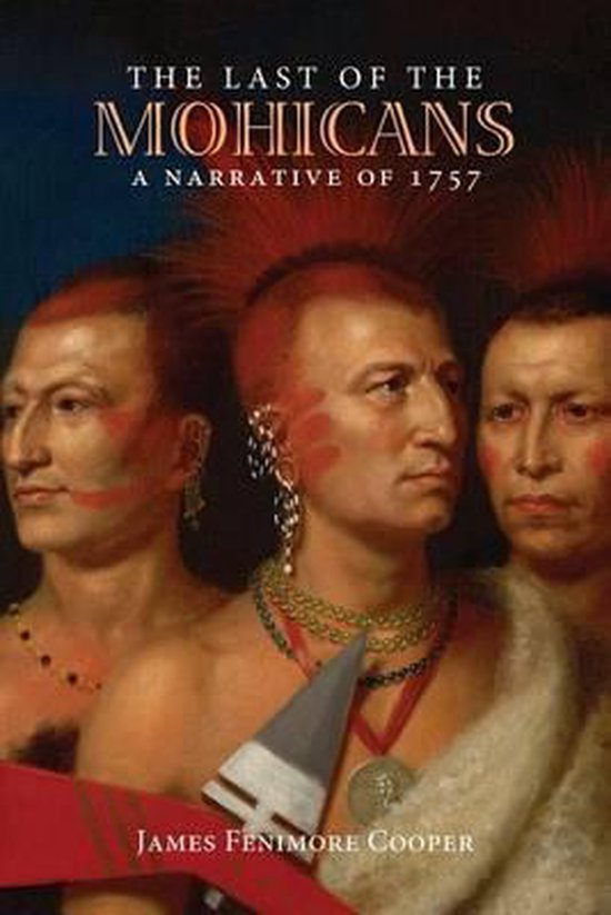 Drie inheemse mannen met rode haarverf, rode gezichtsverf, oorbellen en kettingen. Titel: The Last of the Mohicans.