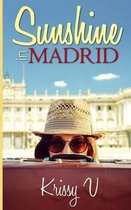 Sunshine In Madrid