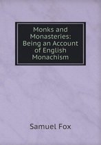 Monks and Monasteries