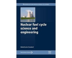 Nuclear Fuel Cycle Science and Engineering