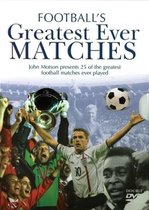 Football's Greatest Ever Matches