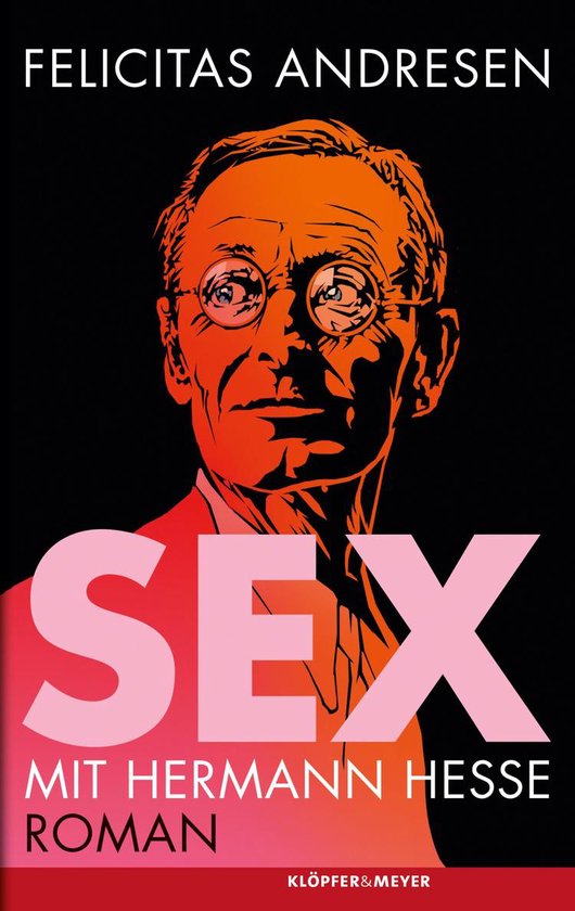 Sex Mit Hermann Hesse Ebook Felicitas Andresen 9783863512477 Boeken 