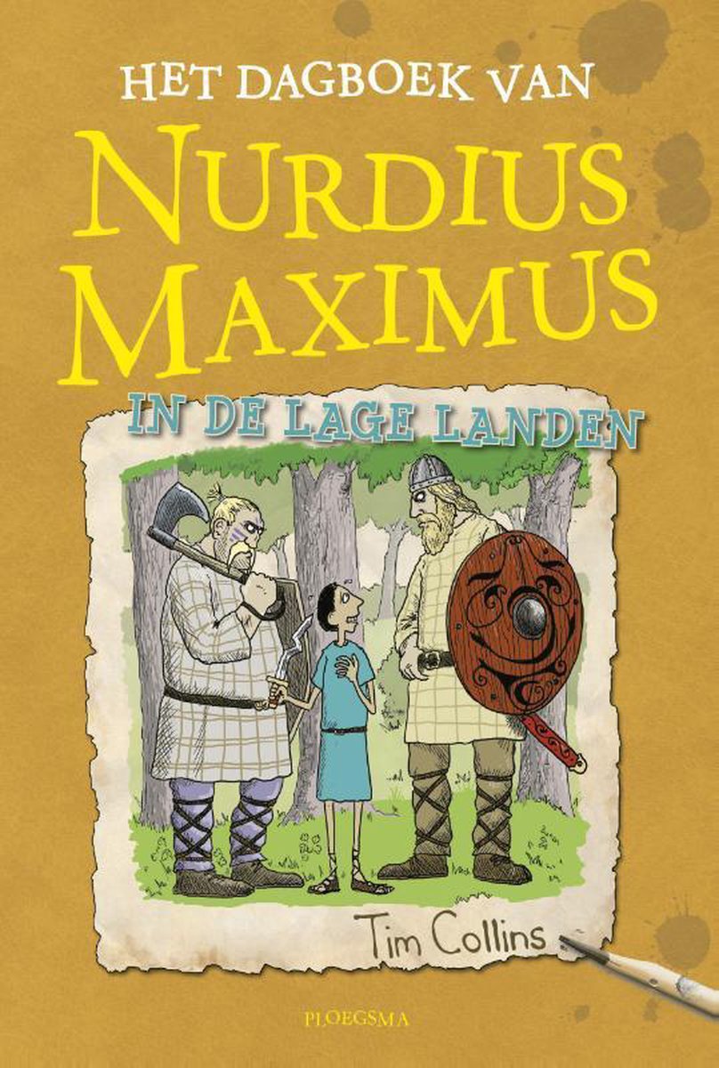 Nurdius Maximus  -   Het dagboek van Nurdius Maximus in de Lage Landen - Tim Collins