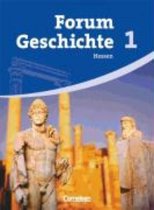 Forum Geschichte 1. Schülerbuch. Neubearbeitung. Gymnasium Hessen