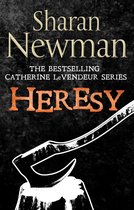 Catherine LeVendeur Mysteries 8 - Heresy