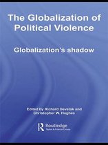 Routledge Studies in Globalisation - The Globalization of Political Violence