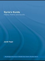 Routledge Advances in Middle East and Islamic Studies - Syria's Kurds