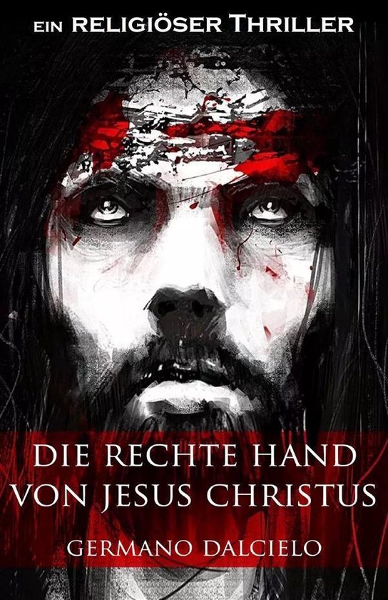 Die rechte Hand von Jesus Christus: Thriller - cover