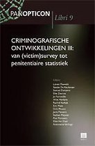 Criminografische ontwikkelingen III: van (victim)survey tot penitentiaire statistiek