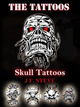 The Tattoos: Skull Tattoos
