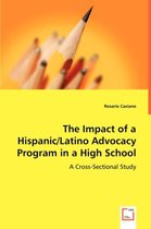 The Impact of a Hispanic/Latino Advocacy Program in a High School