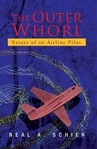 The Outer Whorl: Essays of an Airline Pilot