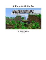 A Parent's Guide to Minecraft