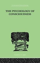 The Psychology of Consciousness