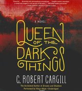 Queen of the Dark Things Lib/E