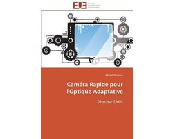 Caméra Rapide pour l'Optique Adaptative