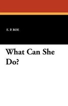 What Can She Do?