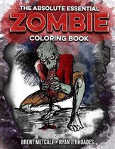 The Absolute Essential Zombie Coloring Book