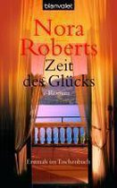 Roberts, N: Zeit des Glücks