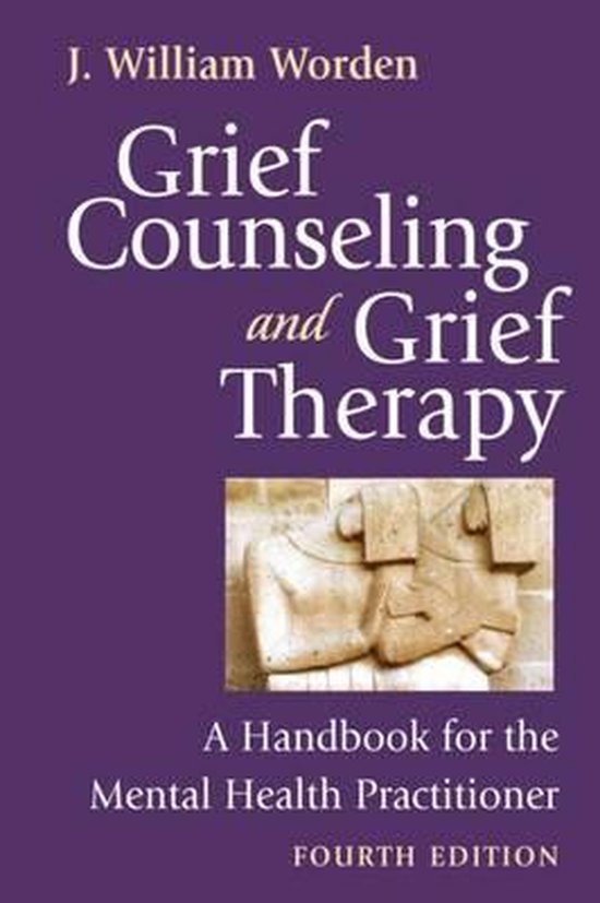 Grief Counseling and Grief Therapy, Fourth Edition - cover