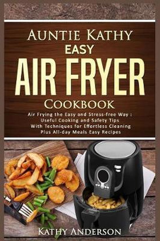 Volume- Auntie Kathy Easy Air Fryer Cookbook - cover