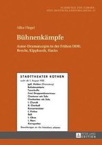 Schriften Zur Europa- Und Deutschlandforschung- Buehnenkaempfe