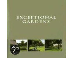 Exceptional Gardens / Jardins Extraordinaires / Bijzondere Tuinen