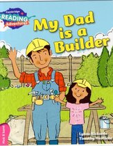 Cambridge Reading Adventures My Dad Is a Builder Pink B Band