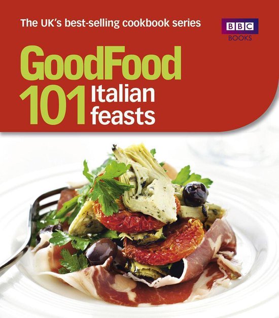 Good Food: 101 Italian Feasts - cover