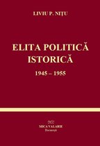 Istorie - Elita politică istorică, 1945-1955