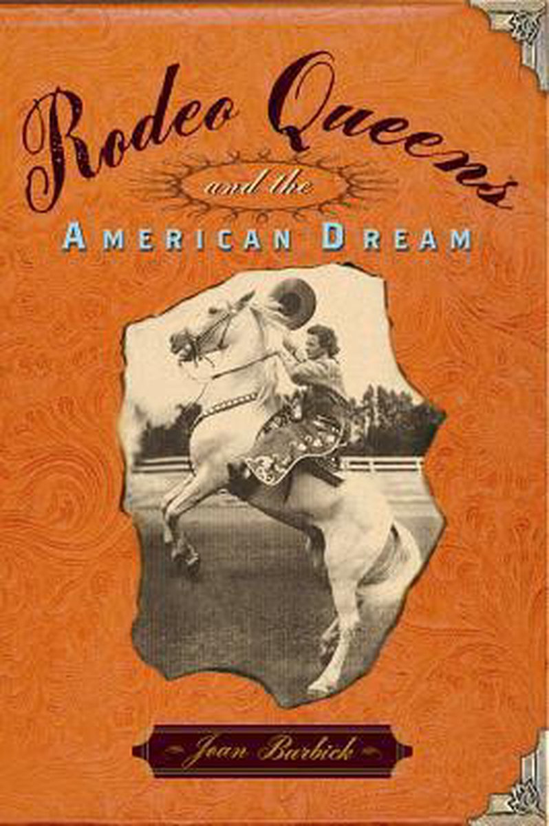 Rodeo Queens: On the Circuit with America's Cowgirls
