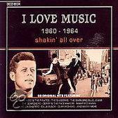 I Love Music 1960-1964: Shakin All Over