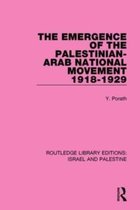 The Emergence of the Palestinian-Arab National Movement, 1918-1929