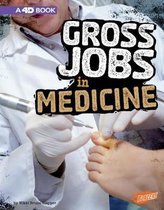 Gross Jobs in Medicine