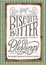 Biscuits, Butter, and Blessings