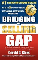 Bridging the Selling Gap: Master the 3 core skills of selling