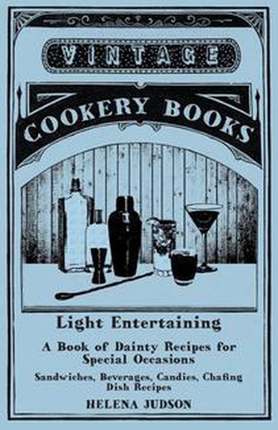 Light Entertaining - A Book of Dainty Recipes for Special Oc ... - cover