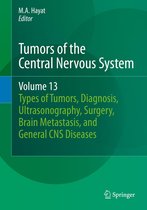 Tumors of the Central Nervous System 13 - Tumors of the Central Nervous System, Volume 13