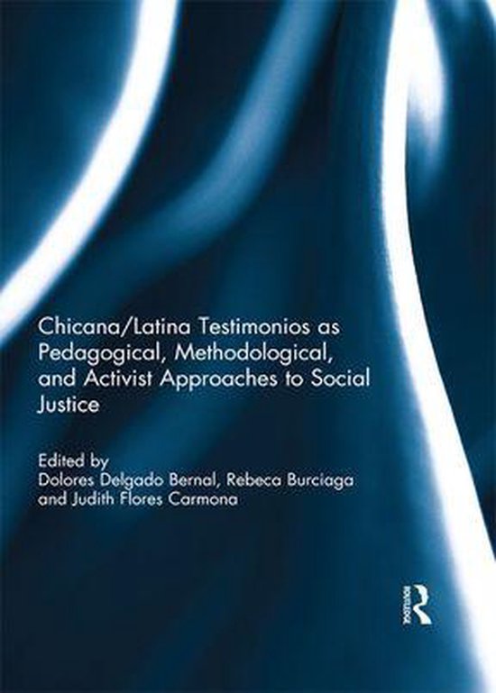 Chicana/Latina Testimonios as Pedagogical, Methodological, a ... - cover