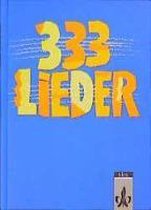 Dreihundertdreiunddreißig Lieder. Allgemeine Ausgabe. Schülerbuch