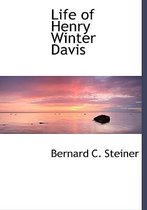 Life of Henry Winter Davis