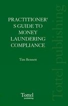 A Practitioner's Guide To Money Laundering Compliance