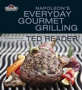 Napoleon's Everyday Gourmet Grilling