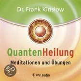 Quantenheilung - Meditationen und Übungen