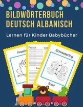 Bildw rterbuch Deutsch Albanisch Lernen f r Kinder Babyb cher