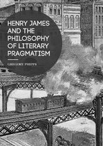 Henry James and the Philosophy of Literary Pragmatism