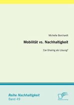 Mobilität vs. Nachhaltigkeit: Car-Sharing als Lösung?