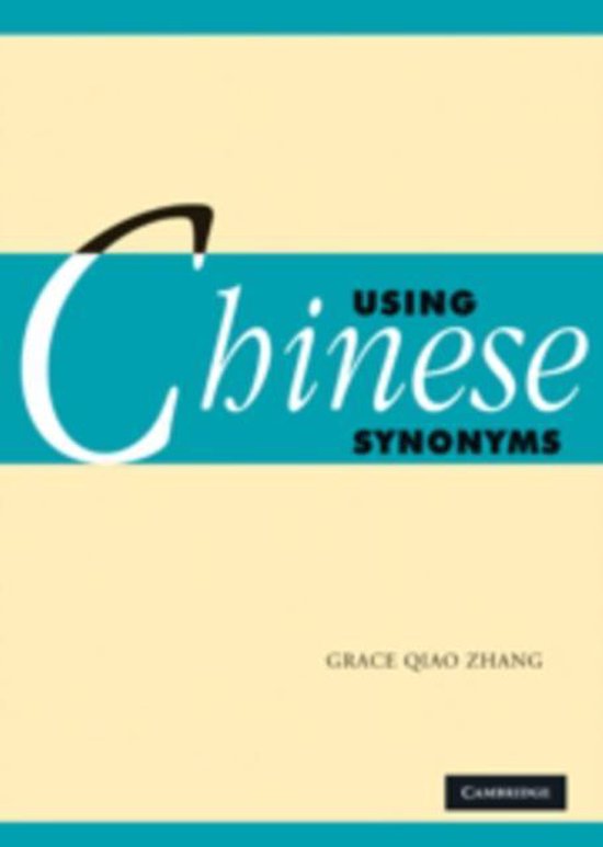 Using Chinese Synonyms 9780521617871 Grace Qiao Zhang Boeken