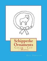 Schipperke Ornaments